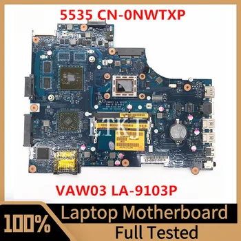 CN-0NWTXP 0NWTXP NWTXP Материнская плата для ноутбука DELL 5535 Материнская плата VAW03 LA-9103P С процессором A6-5345M 100% Полностью Протестирована, работает хорошо