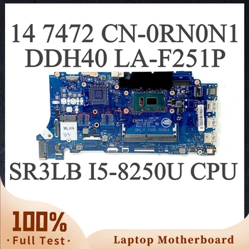 CN-0RN0N1 0RN0N1 RN0N1 Новая материнская плата для ноутбука DELL 14 7472 Материнская плата LA-F251P с процессором SR3LB I5-8250U 100% Полностью работает