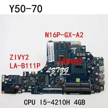 Используется Для Lenovo Y50-70 ZIVY2 LA-B111P Материнская плата ноутбука CPU I5-4210HQ 4G FRU 5B20H21717 100% Тестовая работа