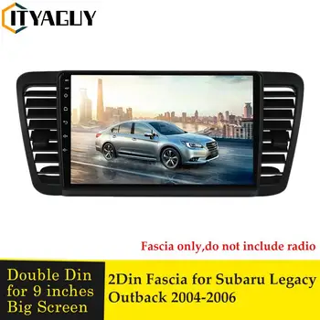 9 Дюймов Пластиковая Радио Панель Для Subaru Legacy Outback 2004-2006 Ремонт Автомобиля Android Радио Навигация DVD Крепление Приборной Панели Рамка