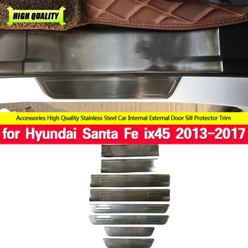 Высококачественная Внутренняя Внешняя накладка из нержавеющей стали/дверной порог для Hyundai Santa Fe ix45 2013 2014 2015 2016 2017
